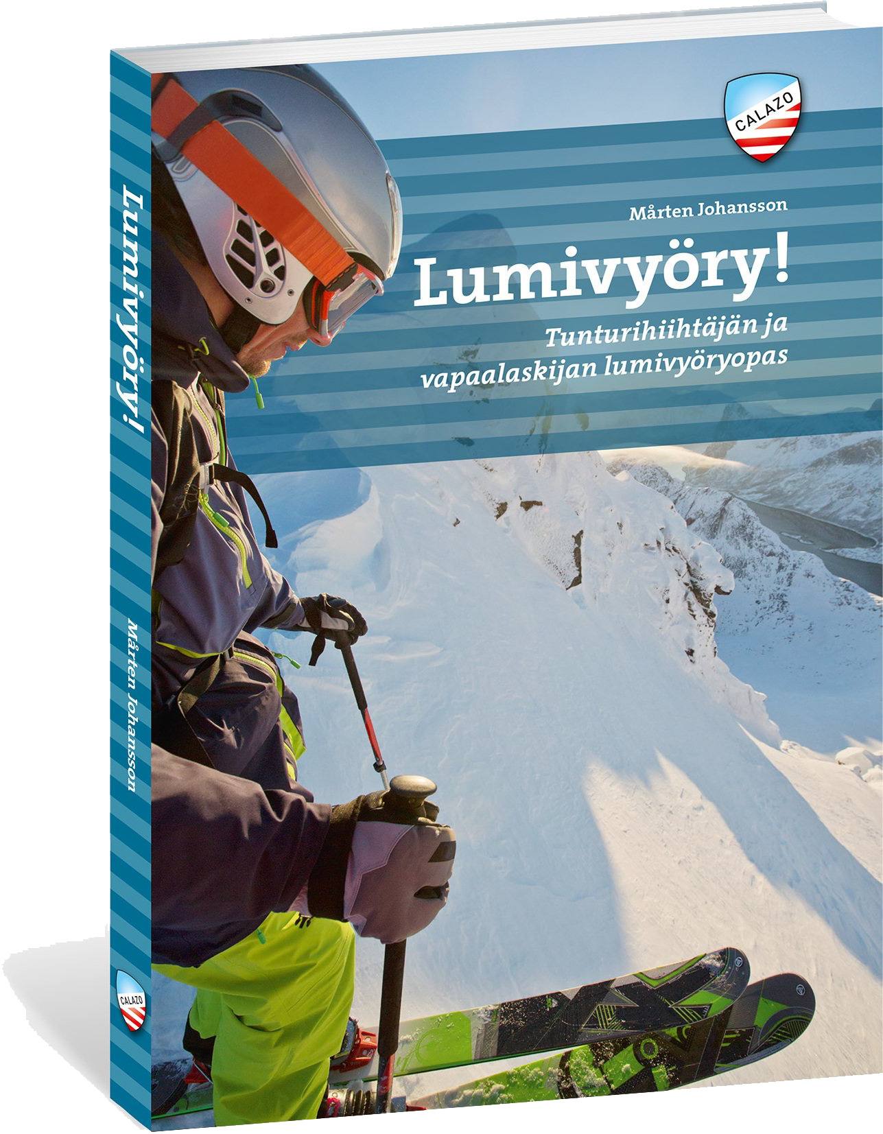 Lumivyöry! Tunturihiihtäjän Ja Vapaalaskijan Lumivyöryopas